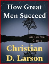 How Great Men Succeed