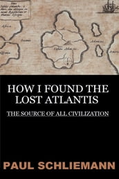 How I Found the Lost Atlantis
