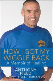 How I Got My Wiggle Back