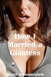 How I Married a Giantess