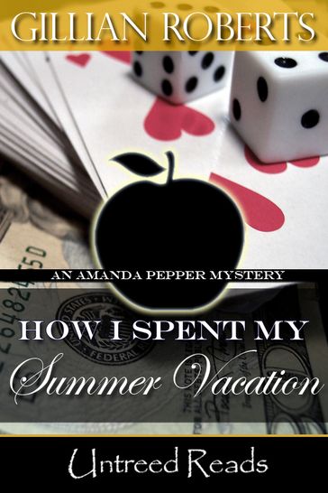 How I Spent My Summer Vacation - Gillian Roberts