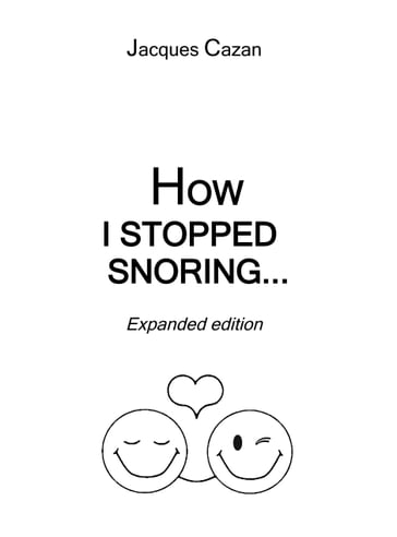 How I Stopped Snoring - Jacques Cazan