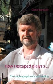 How I escaped dialysis ...