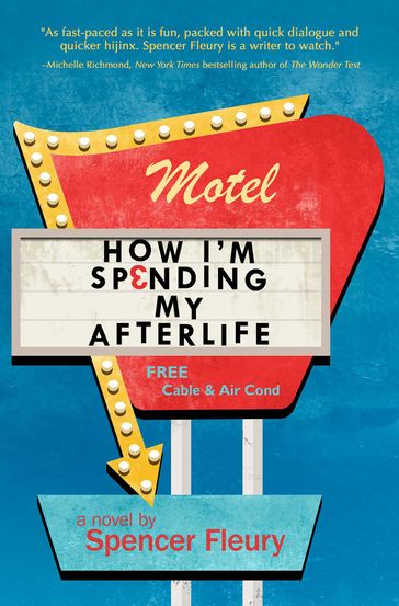 How I'm Spending My Afterlife - Spencer Fleury