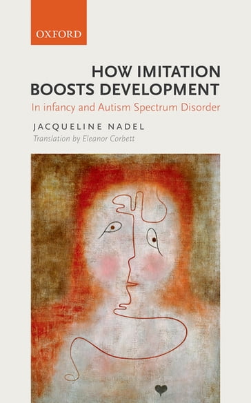 How Imitation Boosts Development - Jacqueline Nadel