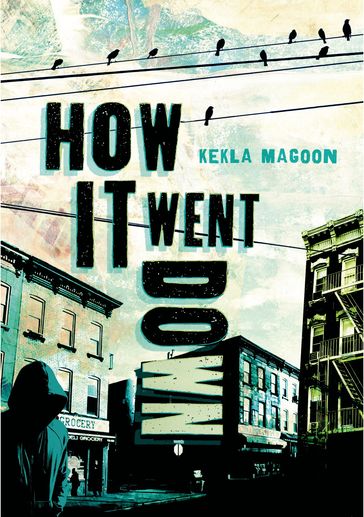 How It Went Down - Kekla Magoon