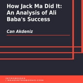 How Jack Ma Did It: An Analysis of Ali Baba