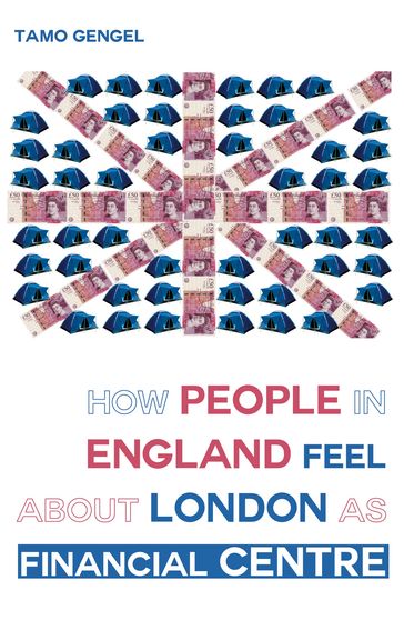 How Londoners feel about London's financial centre - Tamo Gengel