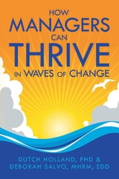 How Managers Can Thrive in Waves of Change