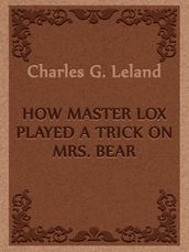 How Master Lox Played A Trick On Mrs. Bear