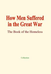 How Men Suffered in the Great War