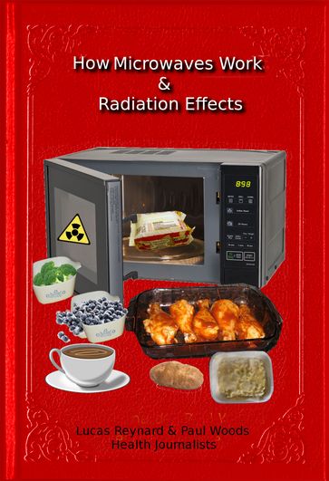 How Microwaves Work & Radiation Effects - Lucas Reynard - Paul Woods