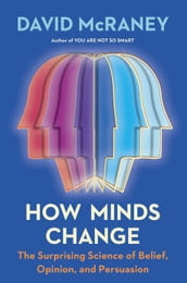 How Minds Change