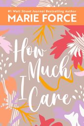 How Much I Care (Miami Nights Series, Book 2)