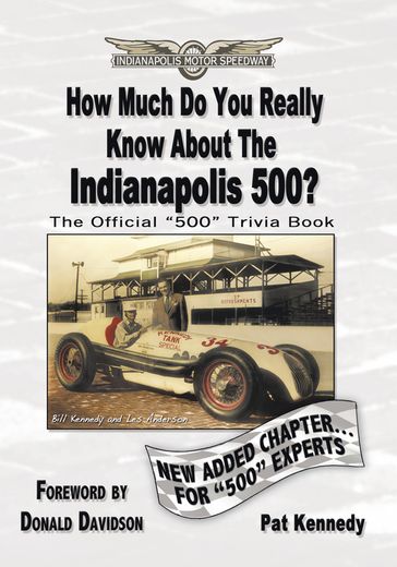 How Much Do You Really Know About the Indianapolis 500? - Donald Davison - Pat Kennedy