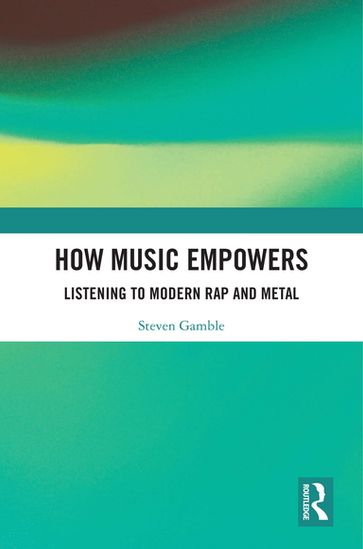 How Music Empowers - Steven Gamble