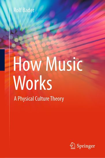 How Music Works - Rolf Bader