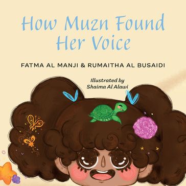 How Muzn Found Her Voice - Fatma Al-Manji
