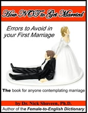 How NOT to Get Married: Errors to Avoid in your First Marriage