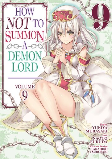 How NOT to Summon a Demon Lord (Manga) Vol. 9 - Naoto Fukuda - Yukiya Murasaki