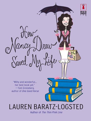 How Nancy Drew Saved My Life - Lauren Baratz-Logsted