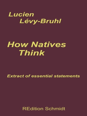How Natives Think - Lucien Lévy-Bruhl