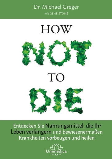 How Not To Die - Gene Stone - Michael Greger