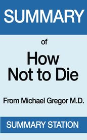 How Not to Die Summary