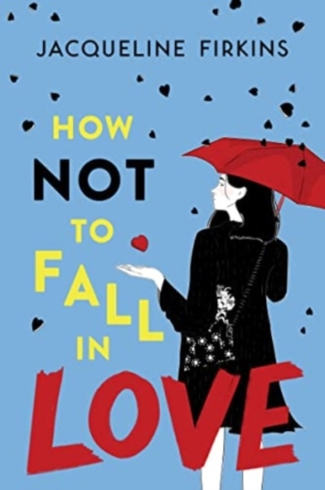 How Not to Fall in Love - Jacqueline Firkins