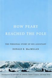 How Peary Reached the Pole