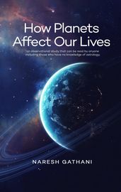 How Planets Affect Our Lives