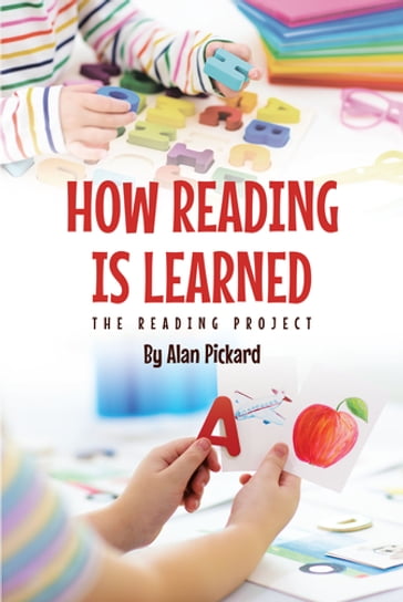 How Reading Is Learned - Alan Pickard
