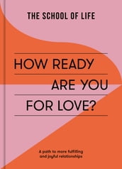 How Ready Are You For Love?