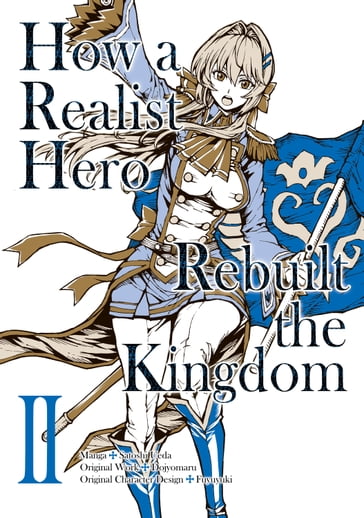 How a Realist Hero Rebuilt the Kingdom (Manga Version) Volume 2 - Dojyomaru - Satoshi Ueda - Sean McCann