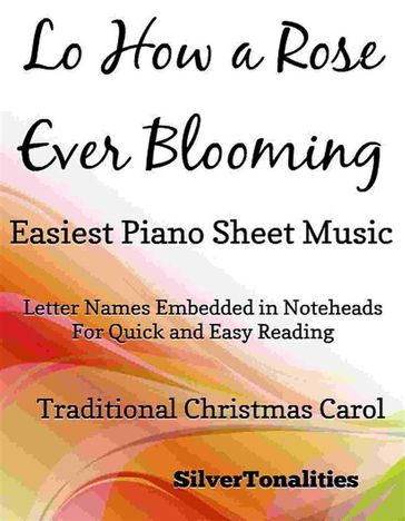 Lo How a Rose Ever Blooming Easiest Piano Sheet Music - SilverTonalities