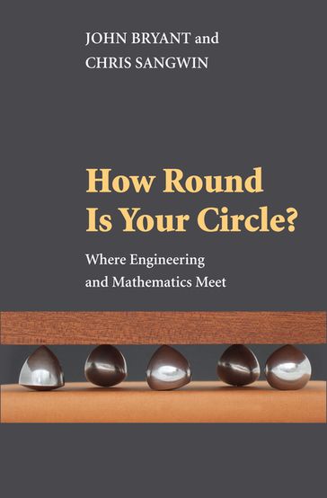 How Round Is Your Circle? - Chris Sangwin - John Bryant
