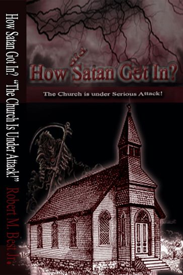 How Satan Got In - Robert M. Best Jr.