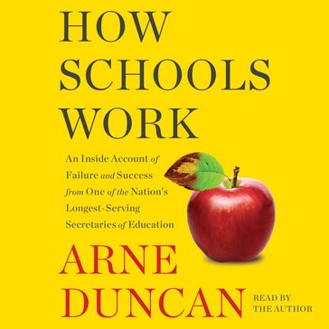 How Schools Work - Arne Duncan