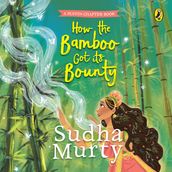 How The Bamboo Got Its Bounty