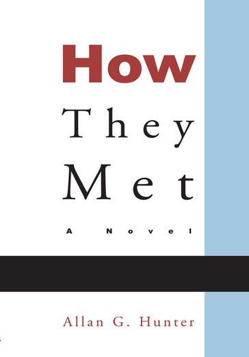 How They Met - Allan G. Hunter