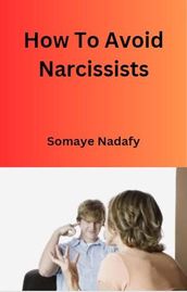 How To Avoid Narcissists