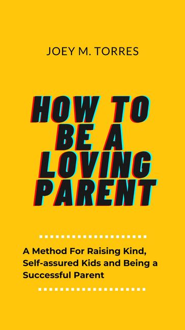 How To Be Living Parent - Dr. Joey Michael Torres