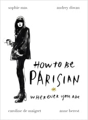 How To Be Parisian