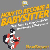 How To Become A Babysitter