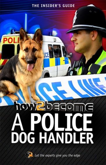 How To Become A Police Dog Handler - Nick Andrews