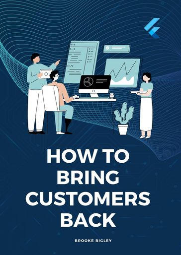 How To Bring Customers Back - brooke bigley