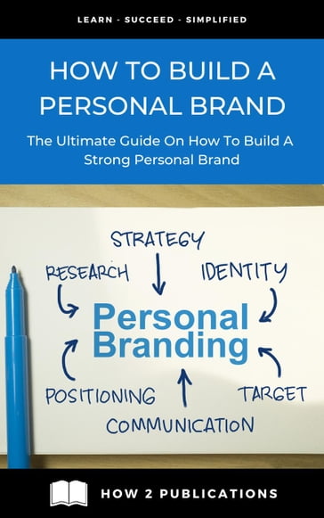How To Build A Personal Brand  The Ultimate Guide On How To Build A Strong Personal Brand - Pete Harris