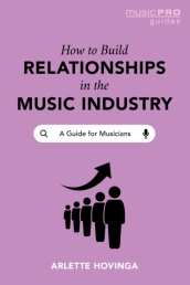 How To Build Relationships in the Music Industry