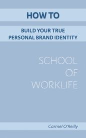How To Build Your True Personal Brand Identity