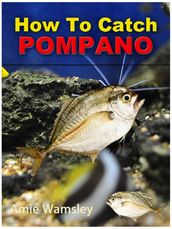 How To Catch Pompano